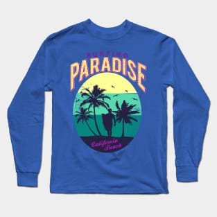 Surfing Paradise California Beach Long Sleeve T-Shirt